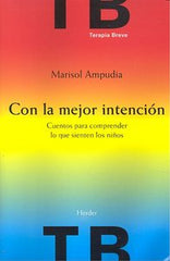 CON LA MEJOR INTENCION | AMPUDIA,MARISOL | HERDER | 9788425426636