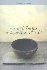 UN CRISTIANO EN LA SENDA DE BUDA - 9788425428500 Imagen principal del producto