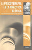 PSICOTERAPIA EN LA PRACTICA CLINICA - 9788425430572