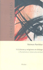 CULTURAS Y RELIGIONES EN DIALOGO PLURALISMO E INTERCULTURA - 9788425432842