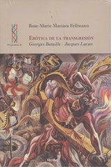 EROTICA DE LA TRANSGRESION | MARIACA FELLMANN,ROSE MARIE | HERDER | 9788425436543