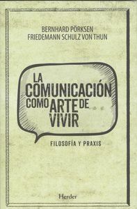COMUNICACION COMO ARTE DE VIVIR,LA | SCHULZ VON THUN,FRIEDEMANN | HERDER | 9788425436604