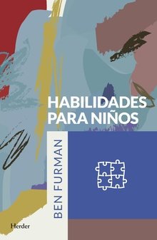 HABILIDADES PARA NIÑOS | FURMAN, BEN | HERDER | 9788425439612