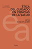 ETICA DEL CUIDADO EN CIENCIAS DE LA SALUD | BUSQUETS ALIBES,ESTER | HERDER | 9788425439773
