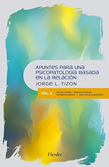 APUNTES PARA UNA PSICOPATOLOGIA BASADA EN LA RELACION - 9788425440885
