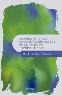 APUNTES PARA UNA PSICOPATOLOGIA BASADA EN RELACION VOL 3 - 9788425440908 Imagen principal del producto