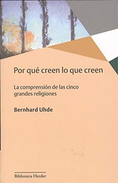 POR QUE CREEN LO QUE CREEN - 9788425441868