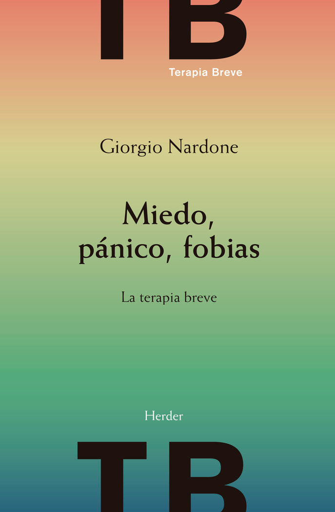 MIEDO PANICO FOBIAS NE | NARDONE,GIORGIO | HERDER | 9788425444029