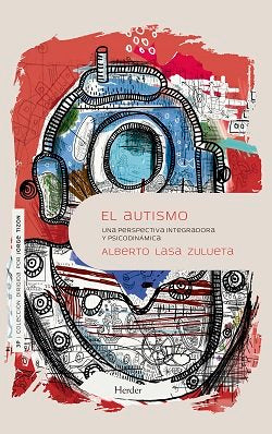 AUTISMO,EL | LASA ZULUETA,ALBERTO | HERDER | 9788425448522 Imagen principal del producto