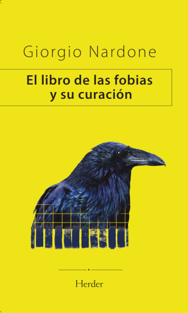 EL LIBRO DE LAS FOBIAS Y SU CURACION | NARDONE, GIORGIO | HERDER | 9788425451461