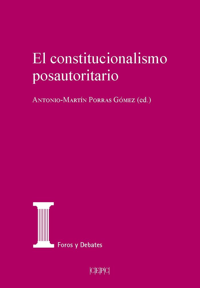EL CONSTITUCIONALISMO POSTAUTORITARIO - 9788425919060