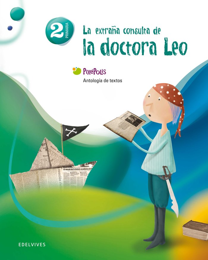 Extraña Consulta Doct, Leo Antologia 2º EP 11 PIXEPOEDELEN12EP (Edelvives) - 9788426379771 Imagen principal del producto