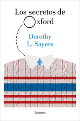 LOS SECRETOS DE OXFORD LORD PETER WIMSEY - 9788426410641