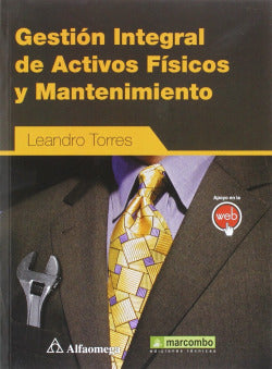 GESTION INTEGRAL DE ACTIVOS FISICOS Y MANTENIMIENTO | TORRES, LEANDRO | MARCOMBO EDICIONES TECNICAS | 9788426722997 Imagen secundaria del producto