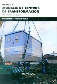 UF0997 MONTAJE DE CENTROS DE TRANSFORMACION - 9788426723987 Imagen principal del producto