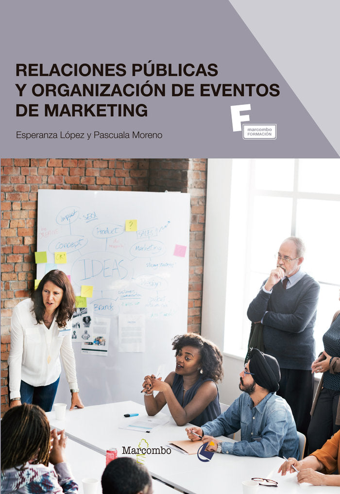 RELACIONES PUBLICAS Y ORGANIZACION DE EVENTOS DE MARKETING | MORENO,PASCUALA/LOPEZ,ESPERANZA | MARCOMBO EDICIONES TECNICAS | 9788426724601 Imagen principal del producto