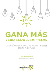 GANA MAS VENDIENDO A EMPRESAS UNA GUIA PASO A PASO DE MARK - 9788426728548