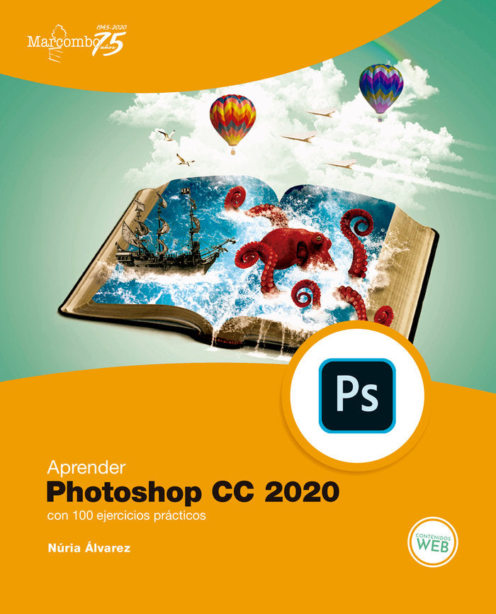 APRENDER PHOTOSHOP CC 2020 CON 100 EJERCICIOS PRACTICOS - 9788426728593
