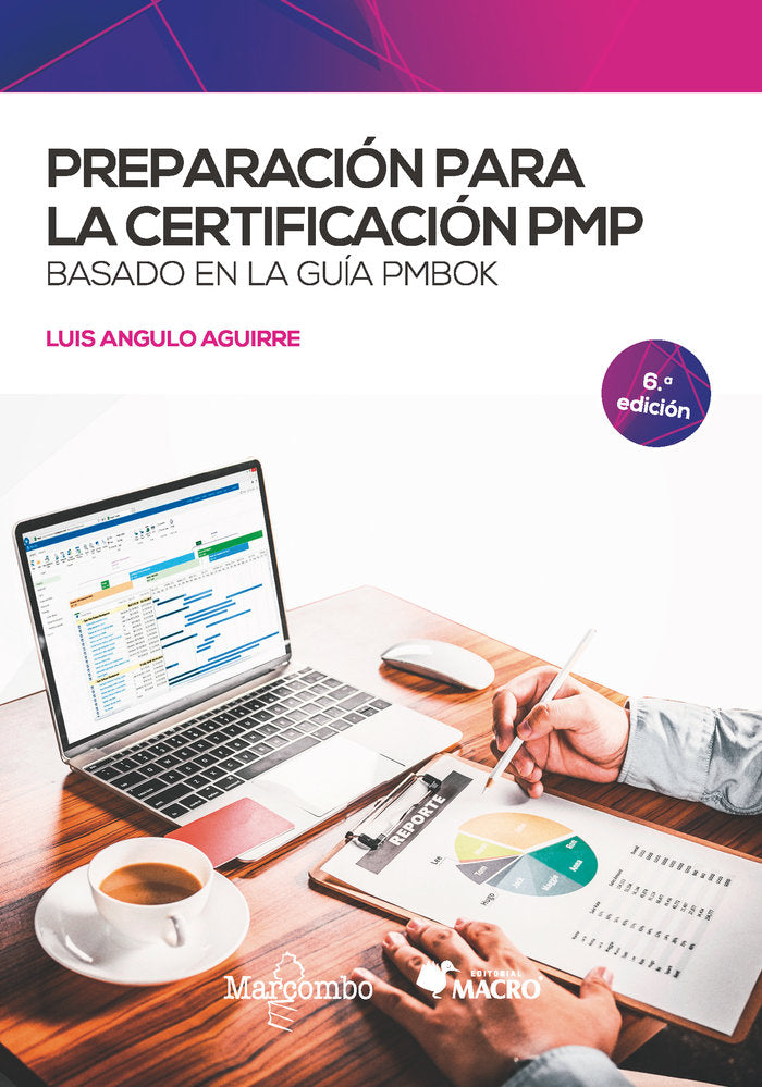 PREPARACION PARA LA CERTIFICACION PMP BASADO EN LA GUIA PMBO | ANGULO AGUIRRE, LUIS | MARCOMBO EDICIONES TECNICAS | 9788426733016 Imagen principal del producto