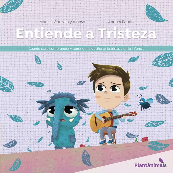 ENTIENDE A TRISTEZA | GONZALO,MONICA | SENTIR | 9788426733436