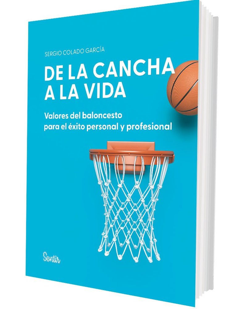 DE LA CANCHA A LA VIDA | SERGIO COLADO GARCIA | SENTIR | 9788426740120