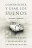 COMPRENDER Y USAR LOS SUEÑOS I Carranza,Armando I Martinez Roca I 9788427027770