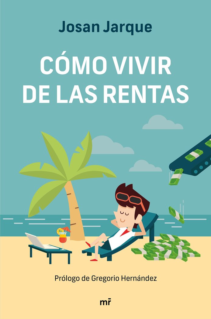 COMO VIVIR DE LAS RENTAS | JOSAN JARQUE | MARTINEZ ROCA | 9788427047822 Imagen principal del producto