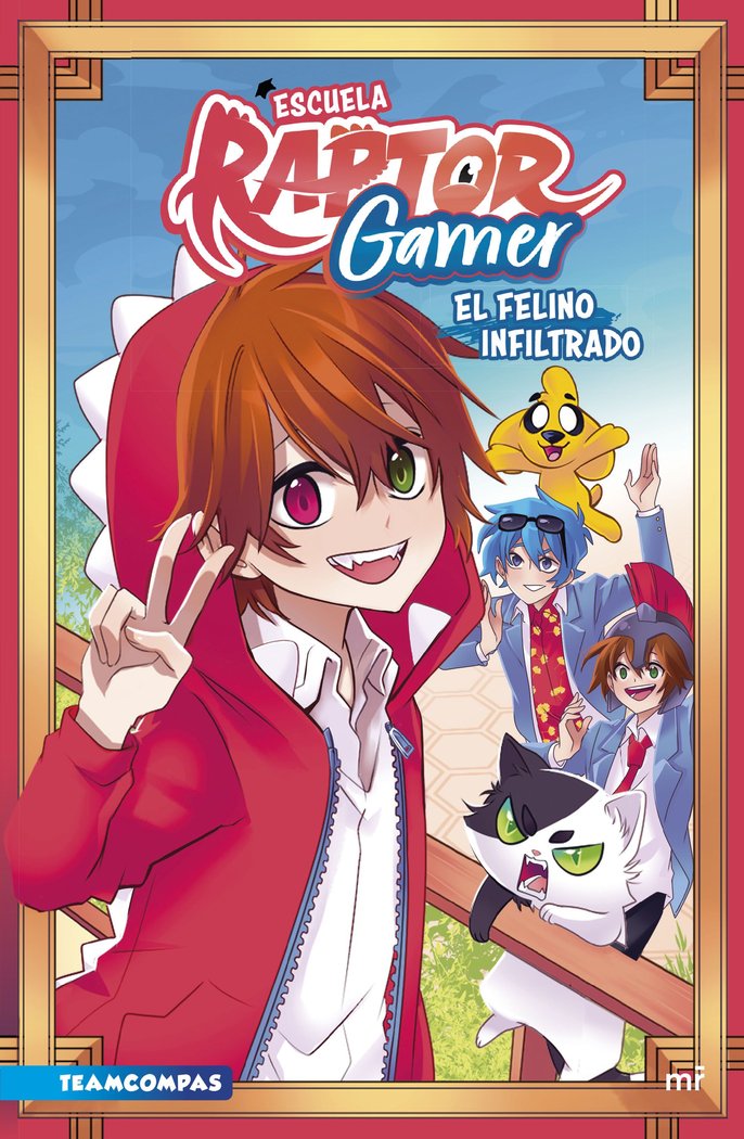 ESCUELA RAPTORGAMER EL FELINO INFILTRADO | Raptor Gamer | 9788427050419 (Martinez roca)