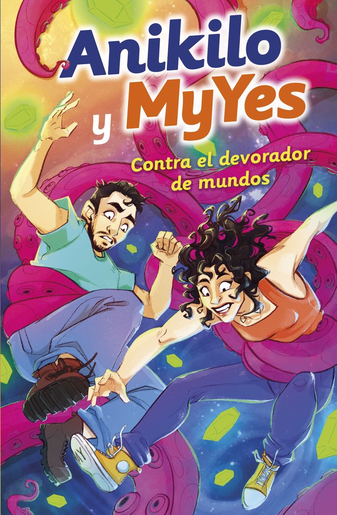 ANIKILO Y MYYES CONTRA EL DEVORADOR DE MUNDOS | Anikilo Y Myyes | 9788427051171 (Martinez roca)