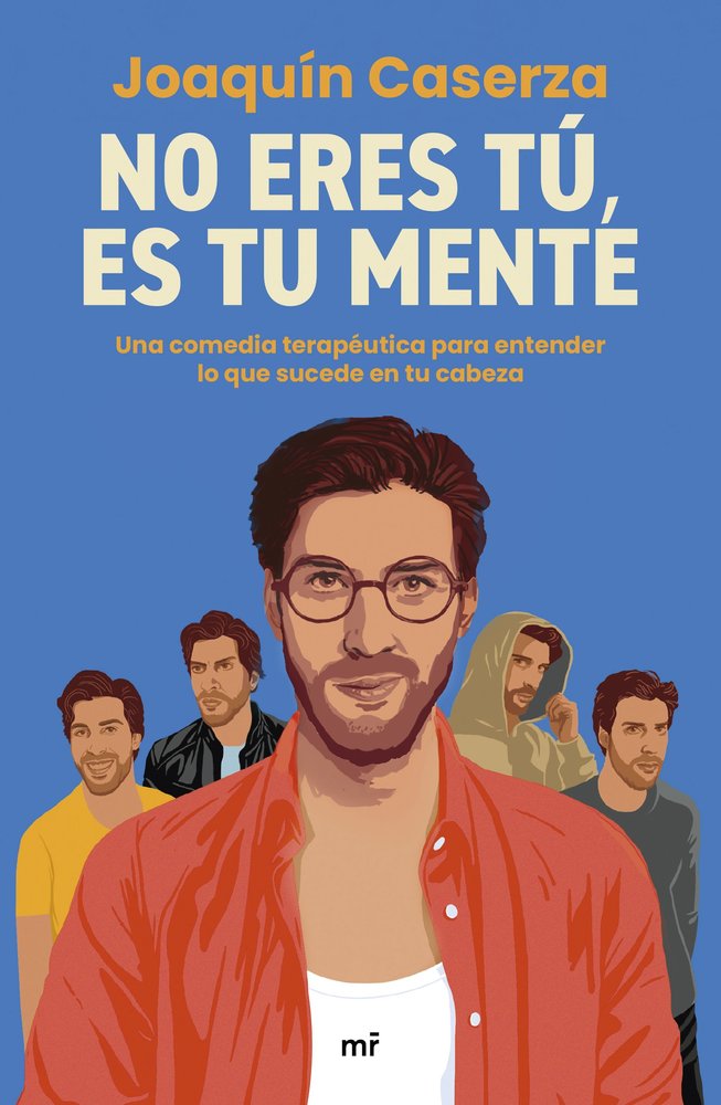 NO ERES TU ES TU MENTE | CASERZA, JOAQUIN | MARTINEZ ROCA | 9788427054370