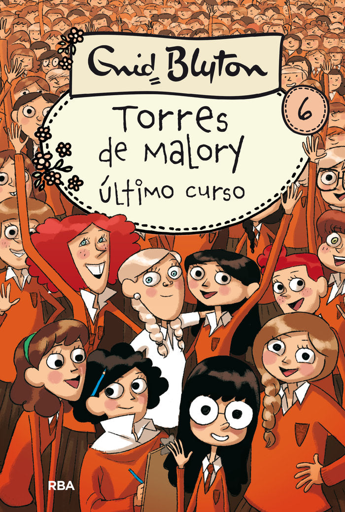 TORRES DE MALORY 6 - ÚLTIMO CURSO I Blyton, Enid I Molino I 9788427203105