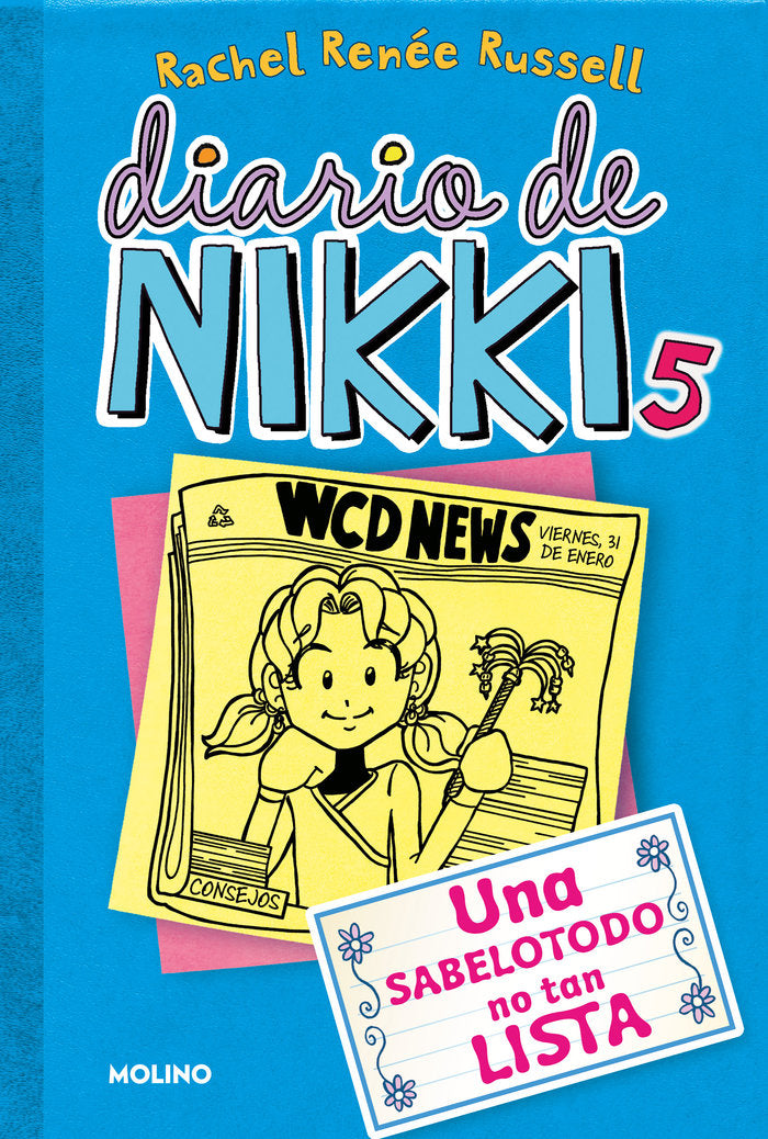 DIARIO DE NIKKI 5 - UNA SABELOTODO NO TAN LISTA I Russell, Rachel Renée I Molino I 9788427203860 Imagen principal del producto