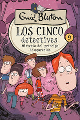LOS CINCO DETECTIVES 9 - MISTERIO DEL PRÍNCIPE DESAPARECIDO I Blyton, Enid I Molino I 9788427207875