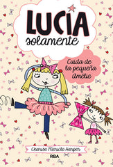 LUCÍA SOLAMENTE 6 - CUIDA DE LA PEQUEÑA AMÉLIE I Harper, Charise Mericle I Molino I 9788427208186