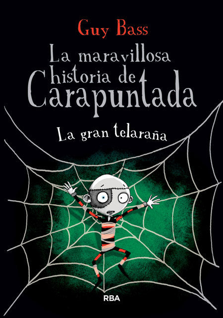 LA MARAVILLOSA HISTORIA DE CARAPUNTADA 4 - LA GRAN TELARAÑA I Bass, Guy I Molino I 9788427208629