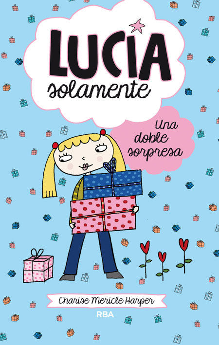 LUCÍA SOLAMENTE 7 - UNA DOBLE SORPRESA I Harper, Charise Mericle I Molino I 9788427208780 Imagen principal del producto