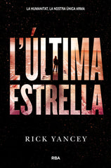 LA CINQUENA ONADA 3 - L'ÚLTIMA ESTRELLA I Yancey, Rick I Molino I 9788427209978