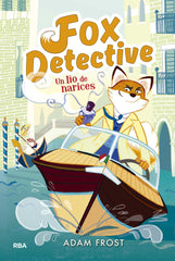 UN LÍO DE NARICES (FOX DETECTIVE 2) I Frost, Adam I Molino I 9788427209985