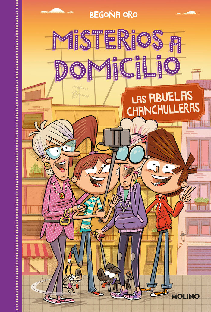 MISTERIOS A DOMICILIO 3 - LAS ABUELAS CHANCHULLERAS I Oro, Begoña I Molino I 9788427212572