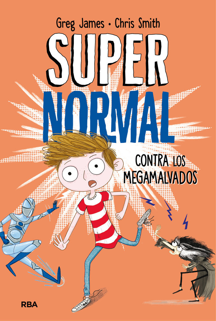 SUPERNORMAL 2 - SUPERNORMAL CONTRA LOS MEGAMALVADOS I James, Greg;Smith, Chris I Molino I 9788427212961 Imagen principal del producto