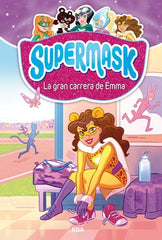 SUPERMASK 4 - LA GRAN CARRERA DE EMMA I Clua, Pau I Molino I 9788427213296