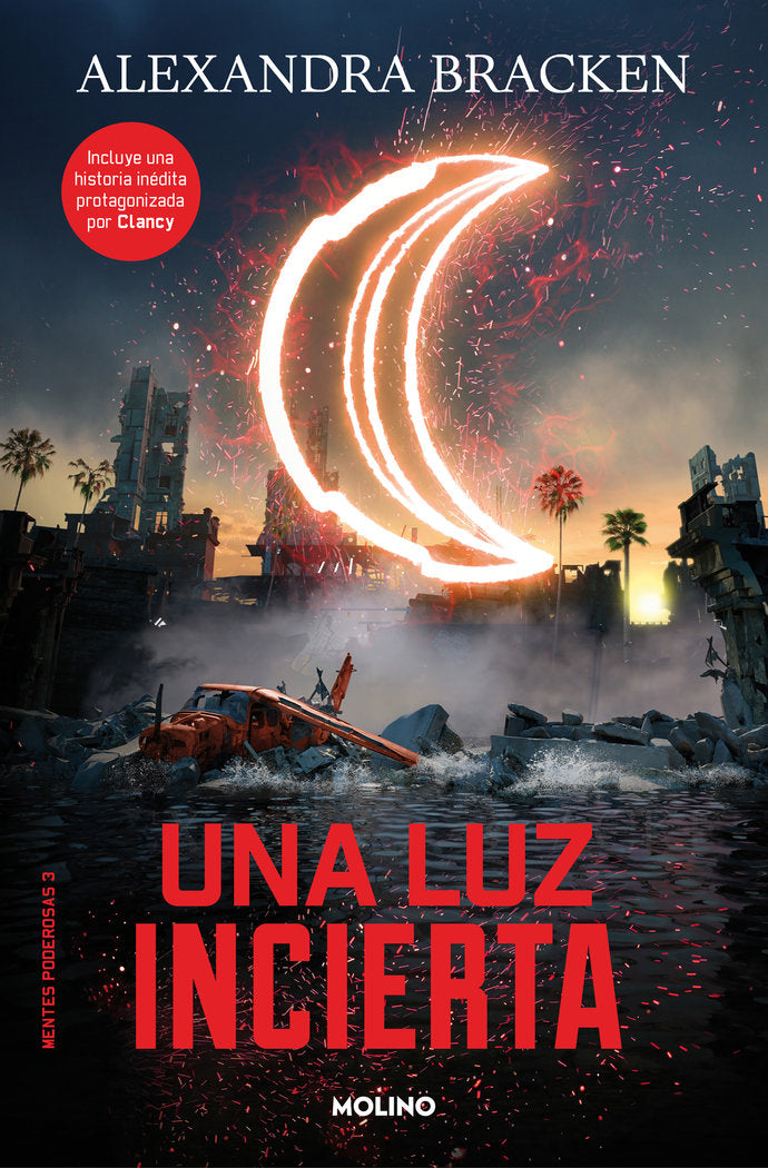 MENTES PODEROSAS 3 - UNA LUZ INCIERTA I Bracken, Alexandra I Molino I 9788427214200