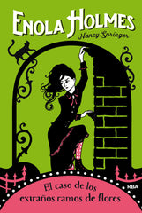 LAS AVENTURAS DE ENOLA HOLMES 3 - EL CASO DE LOS EXTRAÑOS RAMOS DE FLORES I Springer, Nancy I Molino I 9788427215887