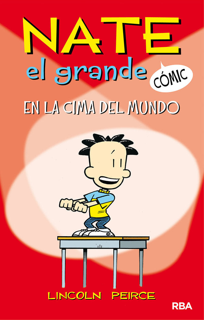EN LA CIMA DEL MUNDO (NATE EL GRANDE [CÓMIC] 1) I Peirce, Lincoln I Molino I 9788427216440