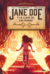 JANE DOE Y LA LLAVE DE LAS ALMAS (JANE DOE 2) I Lachlan, Jeremy I Molino I 9788427216495