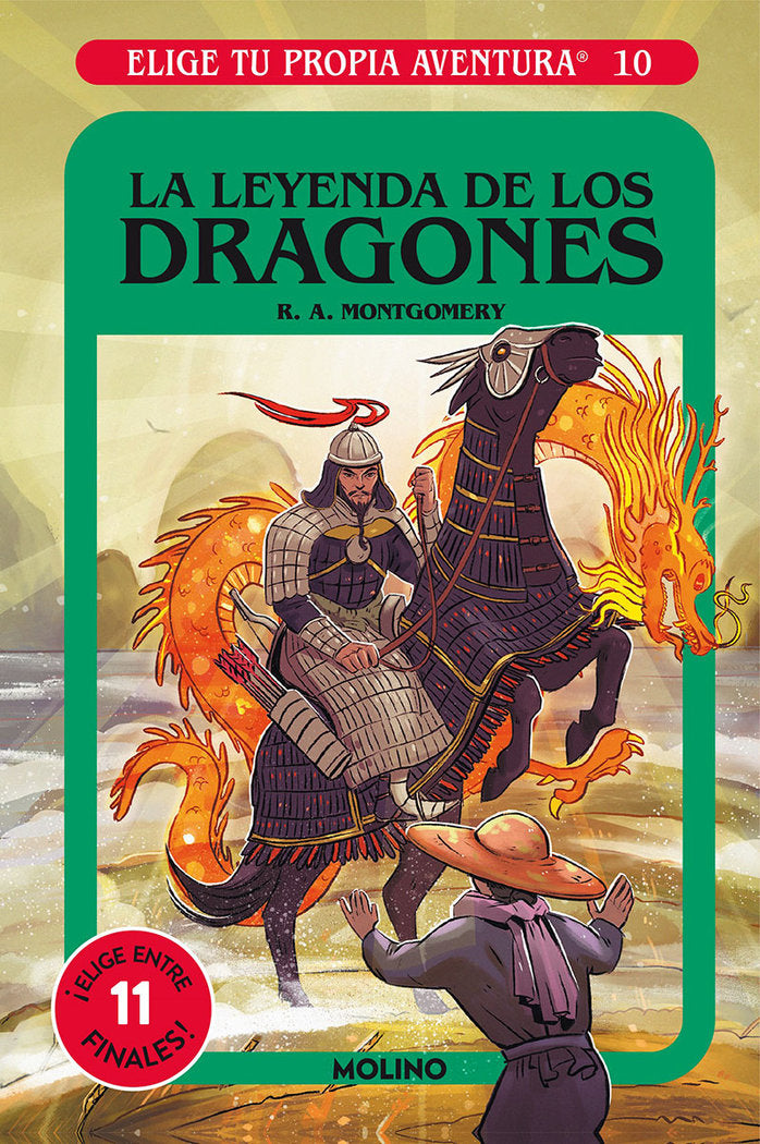 ELIGE TU PROPIA AVENTURA - LA LEYENDA DE LOS DRAGONES I Montgomery, R.A. I Molino I 9788427216846