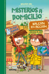 MISTERIOS A DOMICILIO 8 - BALCÓN EN ACCIÓN I Oro, Begoña I Molino I 9788427218963