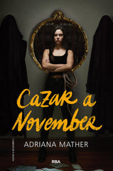 MATAR A NOVEMBER 2 - CAZAR A NOVEMBER I Mather, Adriana I Molino I 9788427220256
