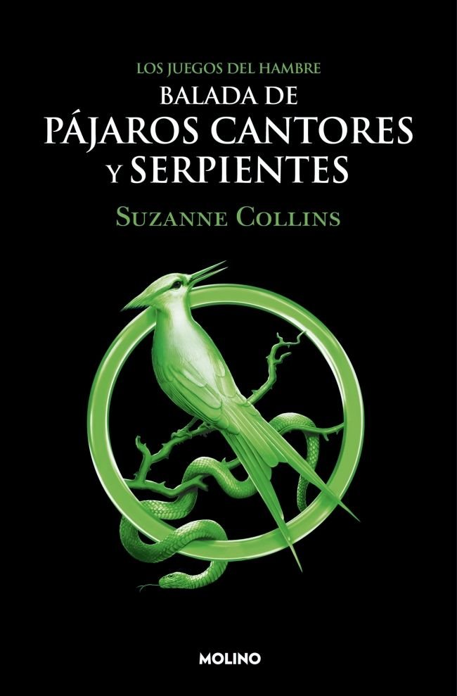 LOS JUEGOS DEL HAMBRE 4 - BALADA DE PÁJAROS CANTORES Y SERPIENTES I Collins, Suzanne I Molino I 9788427220287