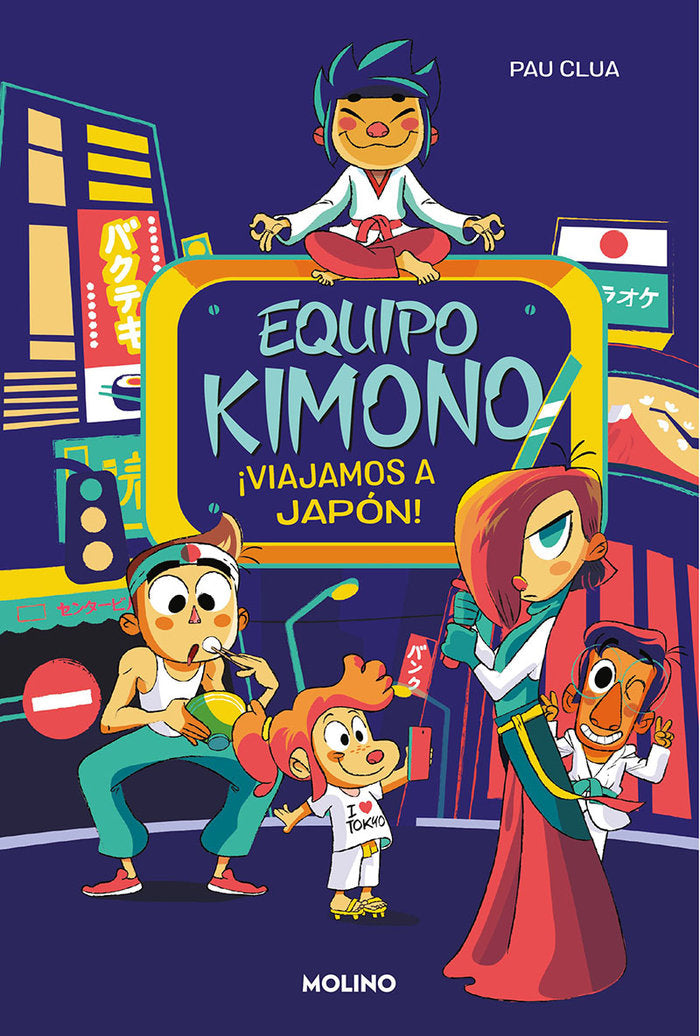 EQUIPO KIMONO 2 - ¡VIAJAMOS A JAPÓN! I Clua, Pau I Molino I 9788427221116